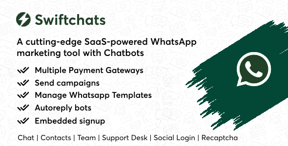 Swiftchats - SaaS enabled Whatsapp marketing tool with chat bots [Extended Version + Addons Bundle]